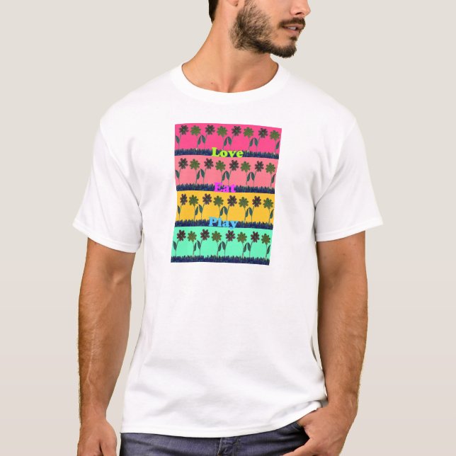 Love Eat Play Art Print T-Shirt (Front)