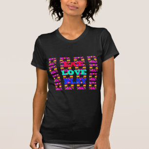Love Eat Play Colourful Pop Art Inspirational Hear T-Shirt