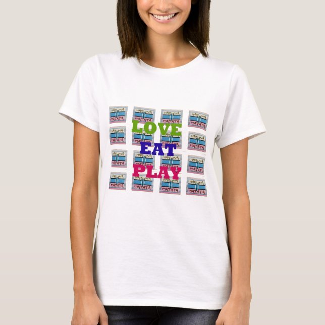 Love Eat Play Hakuna Matata Art Print T-Shirt (Front)