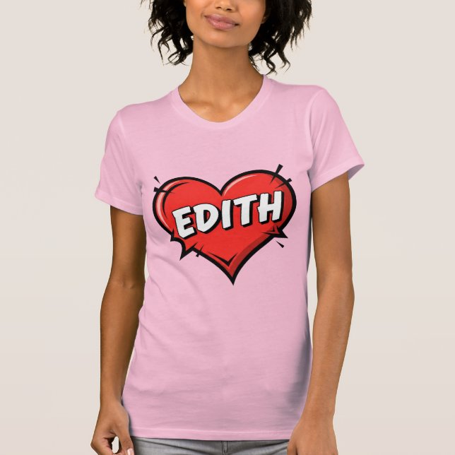 Love Edith T-Shirt (Front)