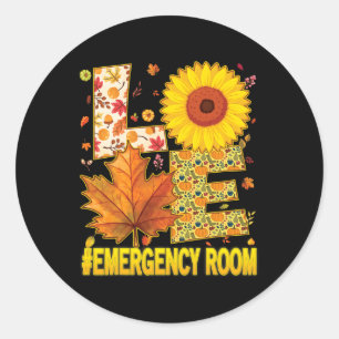 Love Emergency Room Nurse Scrubs Thanksgiving Sunf Classic Round Sticker
