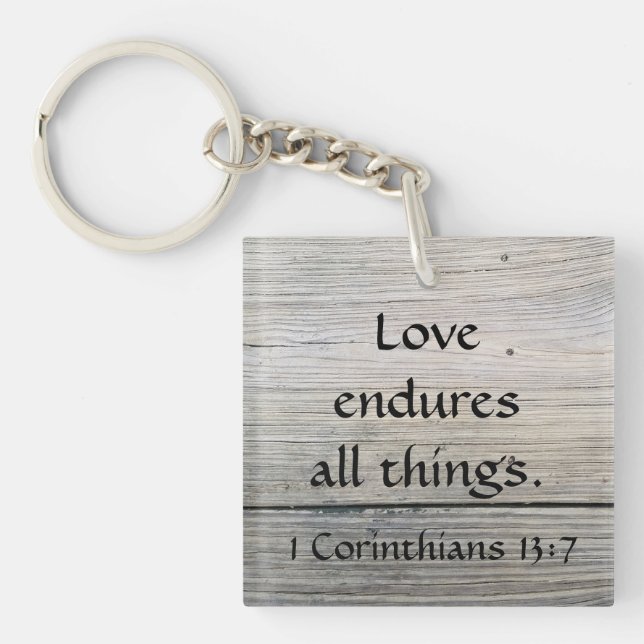 Love Endures all Things Quote Corinthians Key Ring (Front)