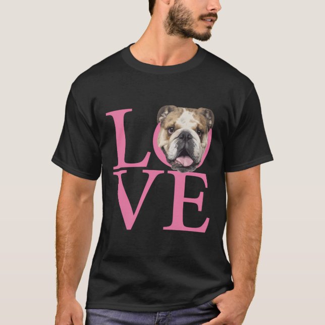 Love English Bulldog T-Shirt (Front)