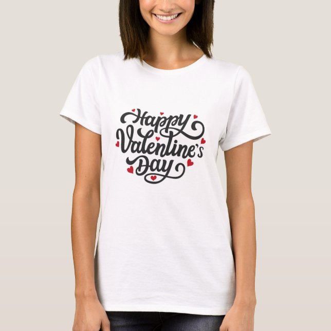 love every day T-Shirt (Front)