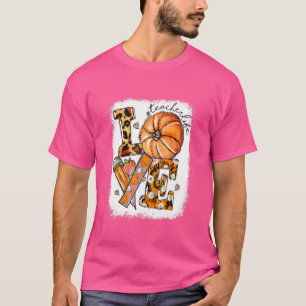 Love Fall Tie Dye Teacher Life Pumpkin Autumn Than T-Shirt