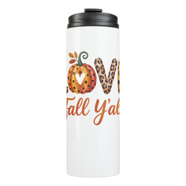 Love Fall Y'all Fall Thermal Tumbler (Front)