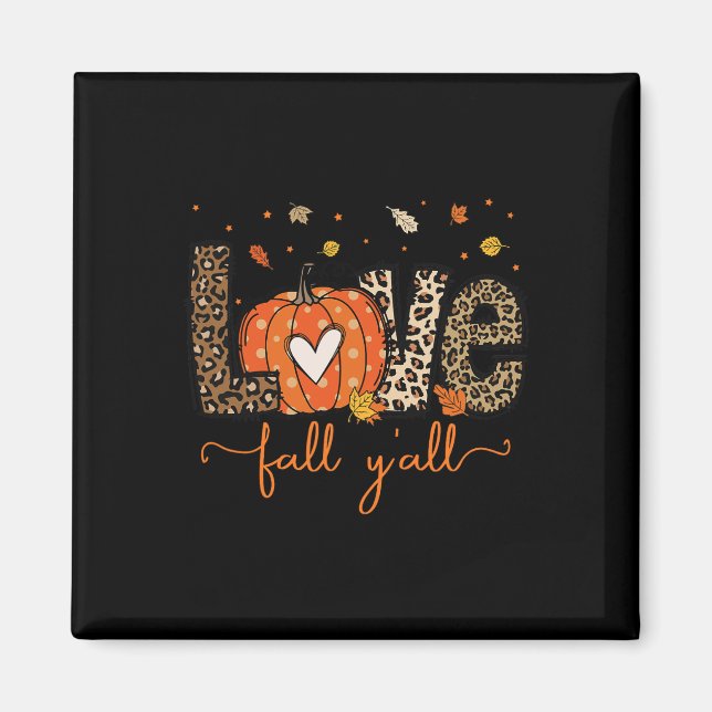 Love Fall Y'all Leopard Pumpkin Halloween Thanksgi Magnet (Front)