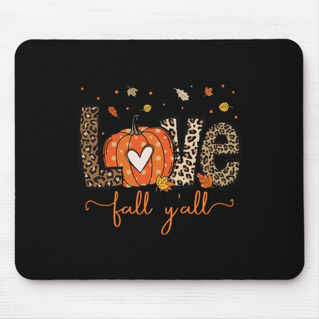 Love Fall Y'all Leopard Pumpkin Halloween Thanksgi Mouse Mat (Front)