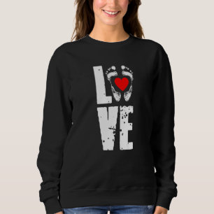 Love Feet Podiatry Chiropody Foot Doctor Podiatris Sweatshirt