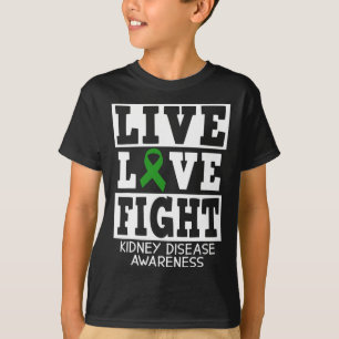 Love Fight Green Ribbon Kidney Disease Awareness T-Shirt