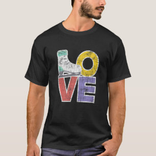 Love Figure Ice Skating Skates Dancer Dancing T-Shirt