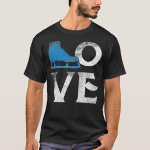 Love Figure Ice Skating Sport  Skate Lover Rink  T-Shirt
