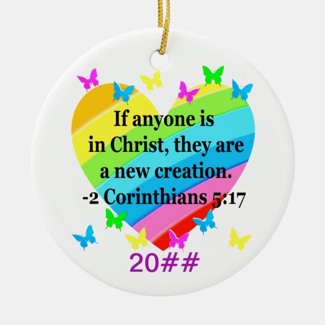 LOVE FILLED 2 CORINTHIANS 5:17 VERSE CERAMIC TREE DECORATION (Front)