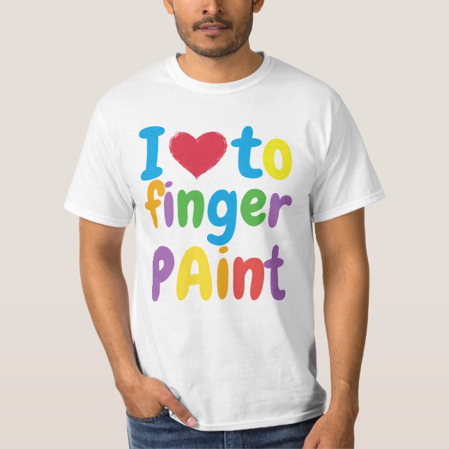 love finger paint T-Shirt (Front)