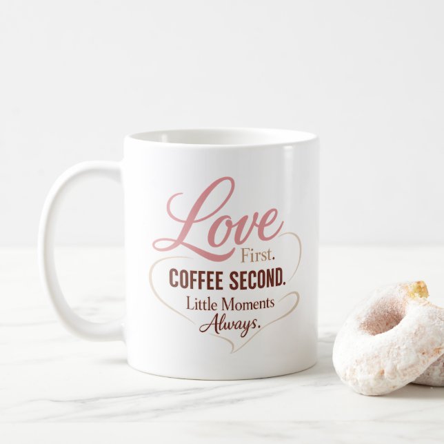Love First Coffee Second Mom Life Typography Desig Coffee Mug (With Donut)