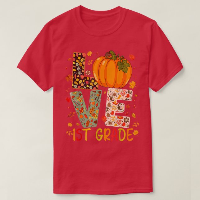 Love First Grade Happy Fall Thanksgiving Women 1st T-Shirt (Design Front)