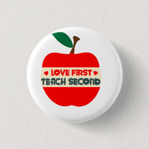 LOVE FIRST TEACH SECOND T-Shirt Tote Bag 3 Cm Round Badge