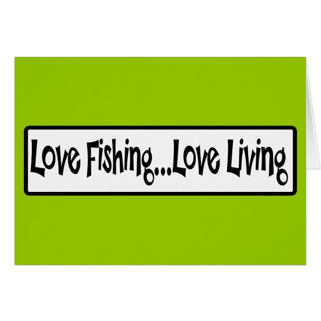Love Fishing Love Living (Front Horizontal)