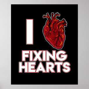 Love Fixing Hearts Surgeon Surgery Medical Doctor Poster