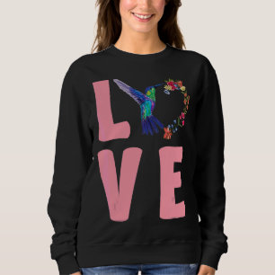 Love Floral Hummingbirds  Bird Watching Hummingbir Sweatshirt