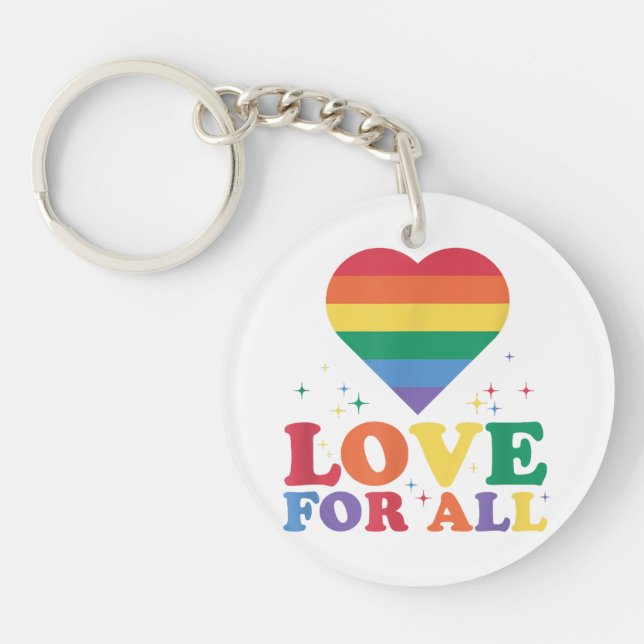 Love For All LGBTQ Rainbow Pride Gay Lesbian LGBT  Key Ring (Front)