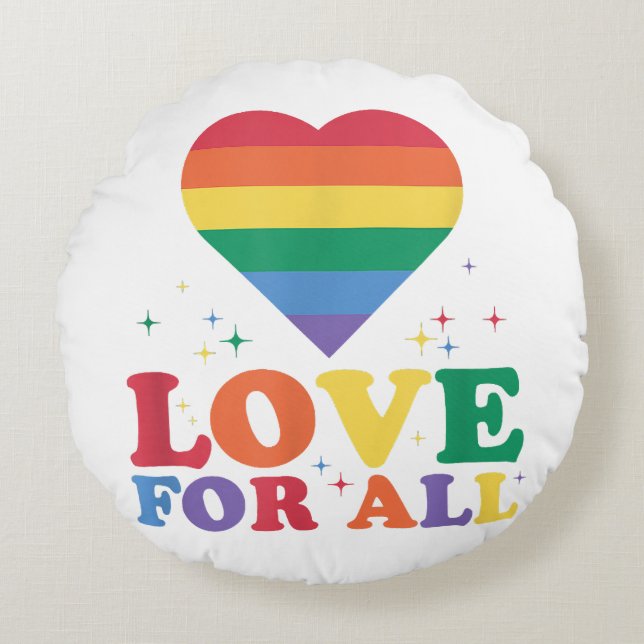 Love For All LGBTQ Rainbow Pride Gay Lesbian LGBT  Round Cushion (Front)