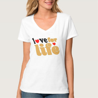 love for life T-Shirt