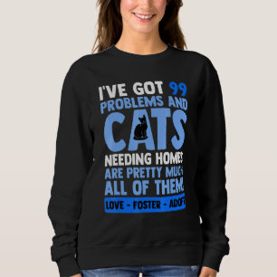Love Foster Adopt Cat Adoption  Animal Rescue Cat Sweatshirt
