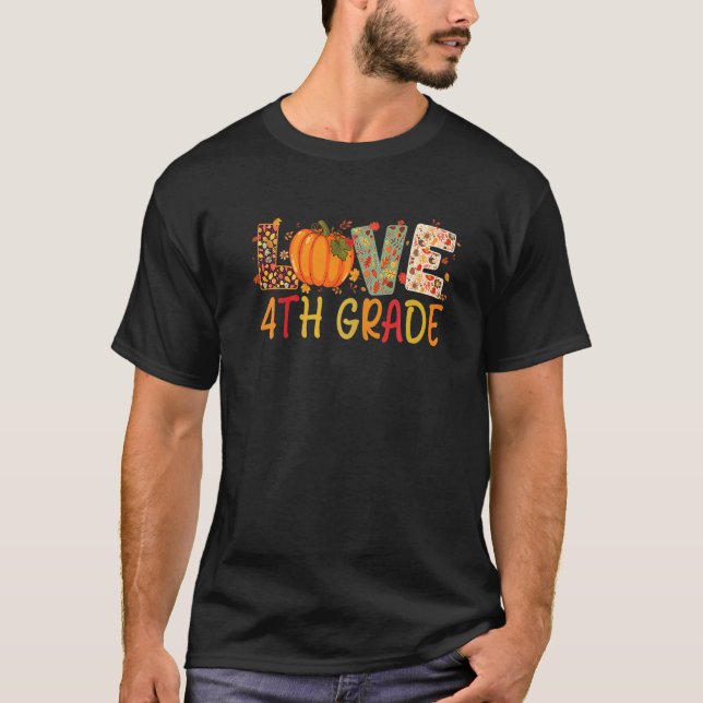 Love Fourth Grade Happy Fall Thanksgiving Women 4t T-Shirt (Front)