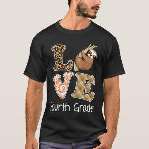 Love Fourth Grade Sloth 4th Grade Teacher Back To  T-Shirt