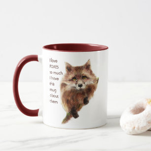 Love FOXES FOX ANIMAL so so much I Fun Quote  Mug