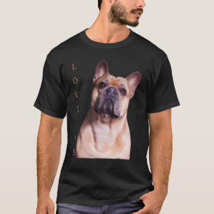 Love French Bulldog Frenchie Mom Dad Dog Puppy Pe T-Shirt