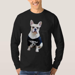 Love French Bulldog Frenchie Mum Dad Dog Puppy Pe T-Shirt