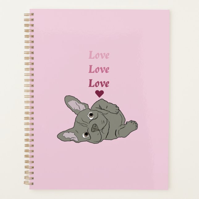 Love French Bulldog Planner (Front)