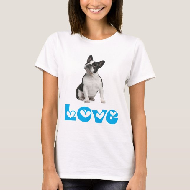 Love French Bulldog Puppy Dog T-Shirt (Front)