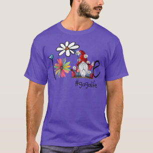 Love Gaga Life Gnome Flower Art Bird Grandma T-Shirt