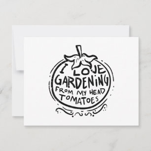Love Gardening from Head Tomatoes Funny Gardener M Thank You Card