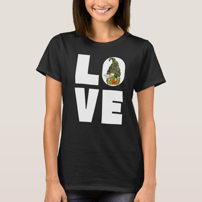 Love Gardening Gnome For Men And Women  Garden Gra T-Shirt (Front)