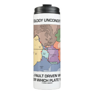 Love Geology Unconditionally Fault Driven World Thermal Tumbler