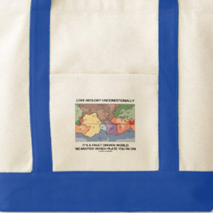 Love Geology Unconditionally Fault Driven World Tote Bag