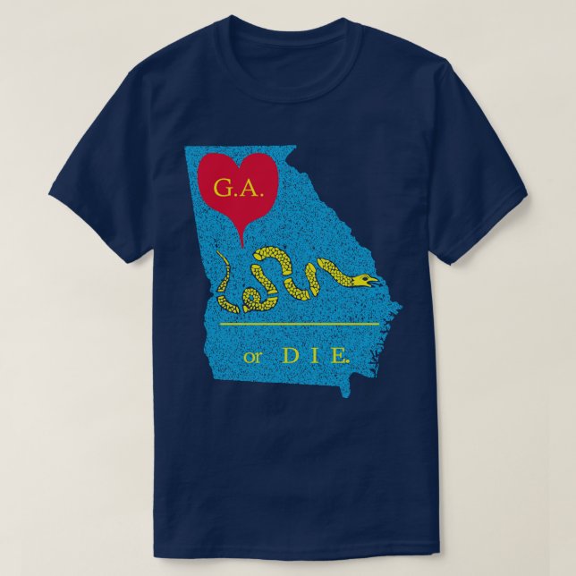 Love Georgia or Die T-Shirt (Design Front)