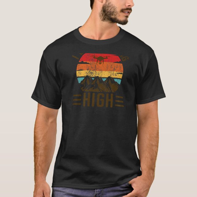 Love Getting High Remote Pilot Quadcopter Retro Ar T-Shirt (Front)