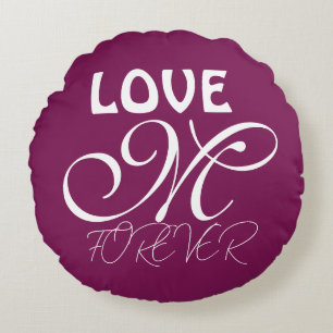 LOVE GIFT FOR MOM DAD SISTER DAUGHTER BROTHER ROUND CUSHION