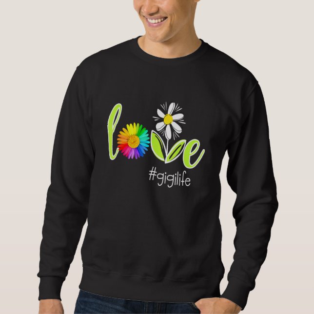 Love Gigi Life Sweatshirt (Front)