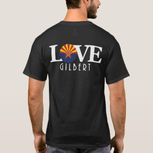 LOVE Gilbert Arizona (back print) T-Shirt