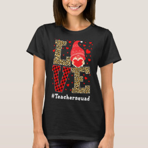 Love Gnome Teacher Squad Valentines Day Teacher St T-Shirt