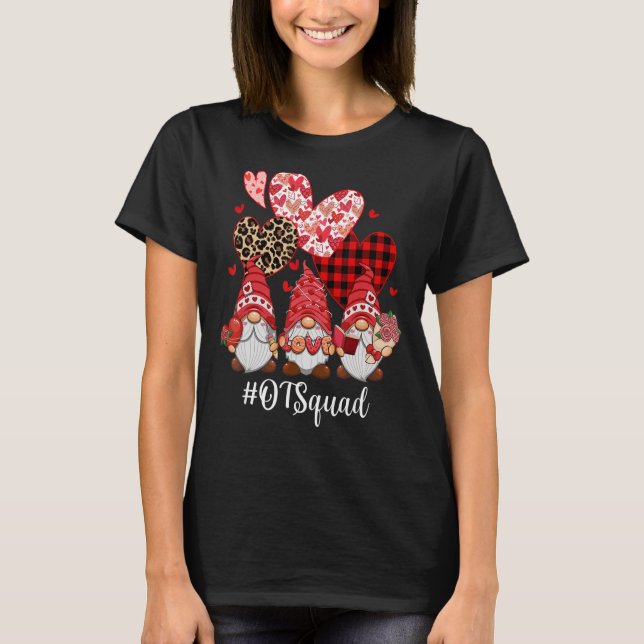 LOVE Gnomes Valentine OT Squad Occupational Therap T-Shirt (Front)