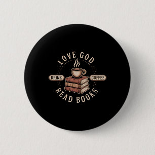 Love God Drink Coffee Read Books Lovers Vintage Ch 6 Cm Round Badge