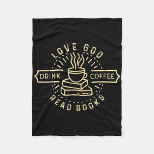 Love God Drink Coffee Read Books Lovers Vintage Ch Fleece Blanket