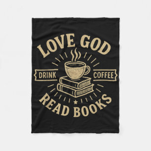 Love God Drink Coffee Read Books Lovers Vintage Ch Fleece Blanket